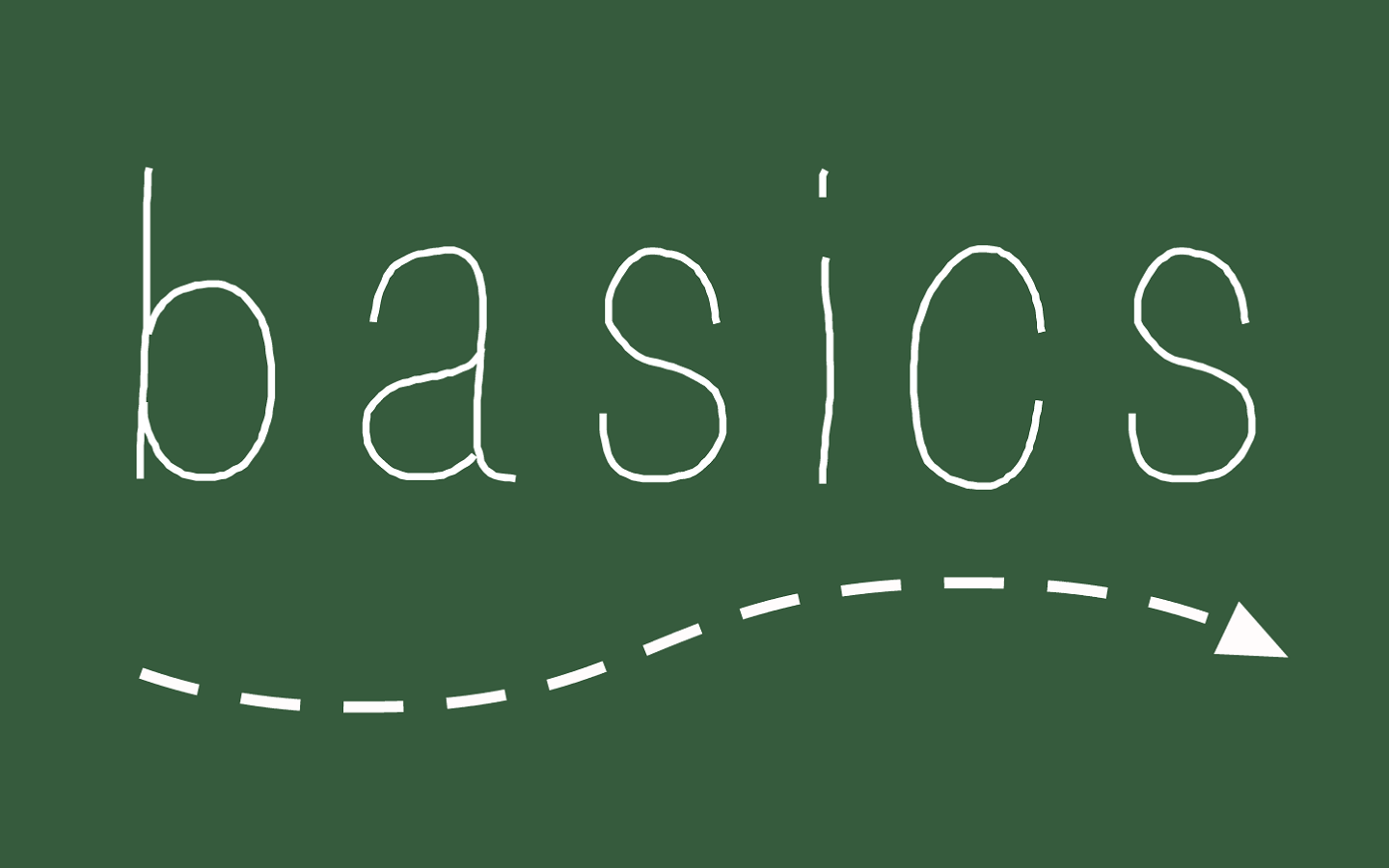 basics